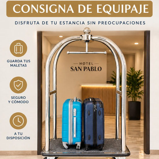 CONSIGNA DE EQUIPAJE Hotel San Pablo Sevilla CONSIGNA DE EQUIPAJE Hotel San Pablo Sevilla